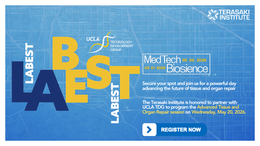 Terasaki Institute and UCLA Technology Development Group Partner to Program Advanced Organ and Tissue Repair Session at LABEST Innovation Conference